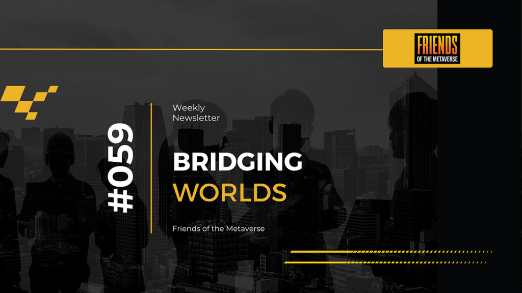 Γεφυρώνοντας Κόσμους. Friends of the Metaverse: #059 | από FRIENDS OF THE METAVERSE | Δεκέμβριος 2023 1bstsu7ez Iykq83o 5pgyw.png
