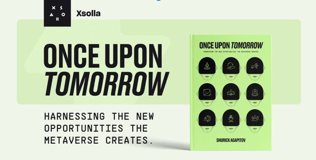 Ο ιδρυτής της Xsolla αποκαλύπτει το όραμα μετασύνδεσης στο βιβλίο Once Upon Tomorrow Xsolla Metaverse.jpg